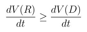dV(R)/dt ≥ dV(D)/dt